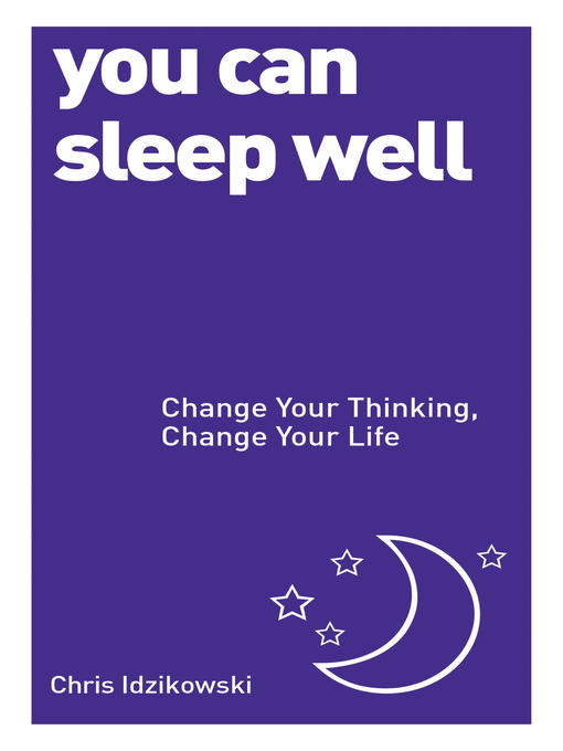 Title details for You Can Sleep Well by Chris Idzikowski - Available